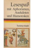 Tálasi Istvánné - Lesespaß mit Aphorismen, Anekdoten und Humoresken