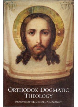 Michael Pomazansky - Orthodox Dogmatic Theology: A Concise Exposition, Platina, California 2009 antikvár könyv
