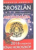 Horváth Andrea - Horoszkóp a 2016-os esztendőre: Oroszlán