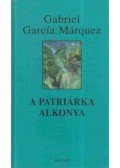 Gabriel García Márquez - A pátriárka alkonya