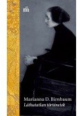 Marianna D. Birnbaum - Láthatatlan történetek
