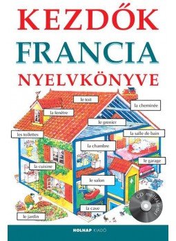 Helen Davies - Kezdők francia nyelvkönyve - CD melléklettel Helen Davies - Kezdők francia nyelvkönyve - CD melléklettel, Budapest 2017 antikvár könyv