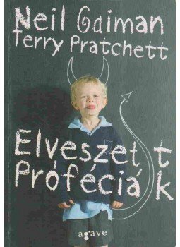 Neil Gaiman, Terry Pratchett - Elveszett próféciák Neil Gaiman, Terry Pratchett - Elveszett próféciák, 2010 antikvár könyv