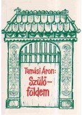 Tamási Áron - Szülőföldem