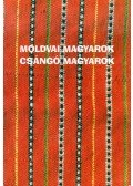 Farkas Tibor - Moldvai magyarok - csángó magyarok