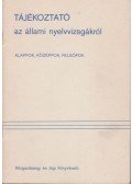 Dr. Horváth Iván,Dr. Sipőczy Győző (szerk.) - Tájékoztató az állami nyelvvizsgákról