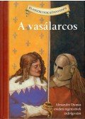 Alexandre Dumas, Oliver Ho - A vasálarcos