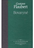Gustave Flaubert - Bovaryné