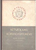 Kiss Lajos - Kétszólamú kíséret nélküli kórusgyűjtemény