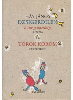 Háy János - Dzsigerdilen / Török korom, Budapest 0 antikvár könyv
