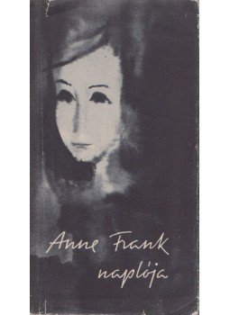 Anne Frank - Anne Frank naplója Anne Frank - Anne Frank naplója, Budapest 1958 antikvár könyv