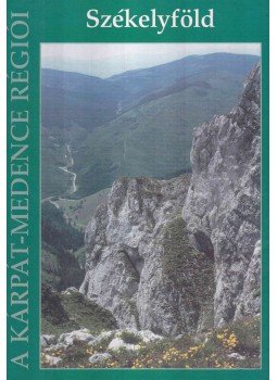 Horváth Gyula - Székelyföld, Budapest 2003 antikvár könyv