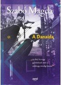 Szabó Magda - A Danaida
