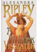 Ripley, Alexandra - A mi időnk visszatér