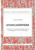 Gyimesi Sándor - Utunk Európába