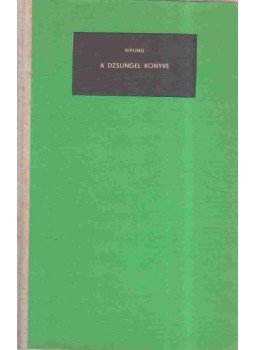 Rudyard Kipling - A dzsungel könyve Rudyard Kipling - A dzsungel könyve, Budapest 1967 antikvár könyv