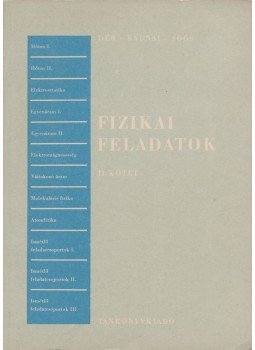 Dér - Radnai - Soós - Fizikai feladatok II. kötet, Budapest 1978 antikvár könyv