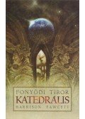 Fonyódi Tibor,Harrison Fawcett - Katedrális