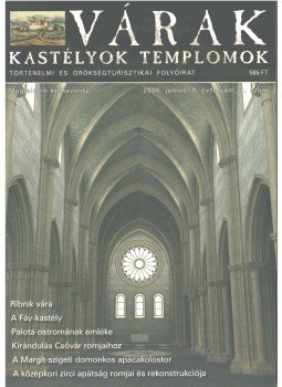 Kósa Pál (szerk.) - Várak, kastélyok, templomok 2006. június Kósa Pál (szerk.) - Várak, kastélyok, templomok 2006. június, Pécs 2006 antikvár könyv