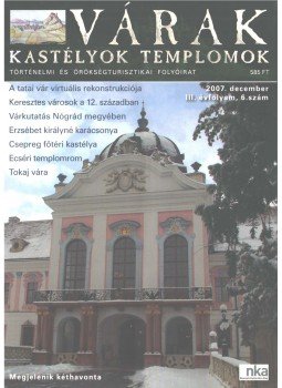 Kósa Pál (szerk.) - Várak, kastélyok, templomok 2007. december Kósa Pál (szerk.) - Várak, kastélyok, templomok 2007. december, 2007 antikvár könyv