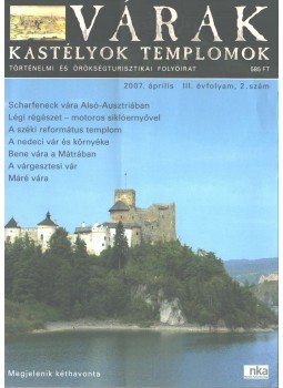 Kósa Pál (szerk.) - Várak, kastélyok, templomok 2007. április Kósa Pál (szerk.) - Várak, kastélyok, templomok 2007. április, Pécs 2007 antikvár könyv