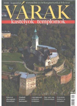 Kósa Pál (szerk.) - Várak, kastélyok, templomok 2008. augusztus Kósa Pál (szerk.) - Várak, kastélyok, templomok 2008. augusztus, 2008 antikvár könyv