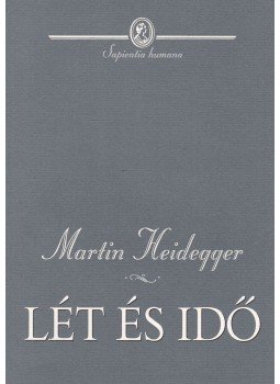 Martin Heidegger - Lét és idő Martin Heidegger - Lét és idő, Budapest 2004 antikvár könyv