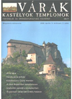 Kósa Pál (szerk.) - Várak, kastélyok, templomok 2006. április Kósa Pál (szerk.) - Várak, kastélyok, templomok 2006. április, Pécs 2006 antikvár könyv