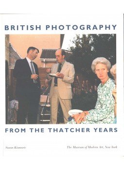 Susan Kismaric - British Photography from the Thatcher Years,  1990 antikvár könyv