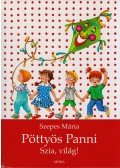 Szepes Mária - Pöttyös Panni - Szia, világ!