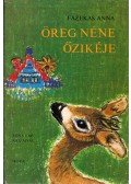 Fazekas Anna - Öreg néne őzikéje