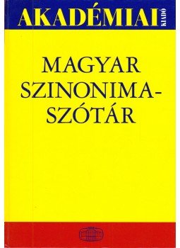 O. Nagy Gábor, Ruzsiczky Éva - Magyar szinonimaszótár A-Zs O. Nagy Gábor, Ruzsiczky Éva - Magyar szinonimaszótár A-Zs, Budapest 2008 antikvár könyv