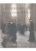 Krasznahorkai Kata,Kicsiny Balázs - Kicsiny Balázs: Munkavégzés folyamatban / Work in Progress