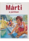 Delahaye, Gilbert,Marlier, Marcel - Márti a parkban