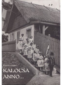 Romsics Imre - Kalocsa anno..., Kalocsa 1999 antikvár könyv