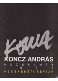 Koncz András - Kiállítás a Kecskeméti Képtárban Koncz András munkáiból