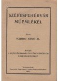 Marosi Arnold - Székesfehérvár műemlékei