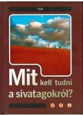 Csatlósné Miklós Anna - Mit kell tudni a sivatagokról?