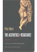 Weiss, Peter - The Aesthetics of Resistance volume I