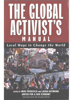 Mike Prokosch, Laura Raymond - The Global Activist's Manual,  2002 antikvár könyv
