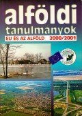 TIMÁR JUDIT,Rakonczai János - Alföldi tanulmányok 2000-2001