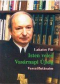 Lakatos Pál - Isten veled Vasárnapi Újság (dedikált)