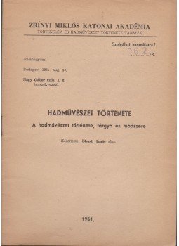 Dr. Ölvedi Ignác - Hadművészet története, Budapest 1961 antikvár könyv