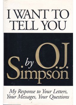 O. J. Simpson - I Want to Tell You, New York 1995 antikvár könyv