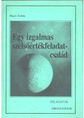 Dr. Major Zoltán - Egy izgalmas szélsőértékfeladat-család