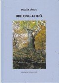 Madár János - Hullong az idő (dedikált)