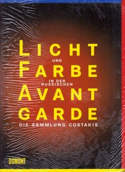 Miltiades Papanikolau - Licht und Farbe in der russischen Avantgarde / Light and Colour in the Russian Avantgarde,  2004 antikvár könyv
