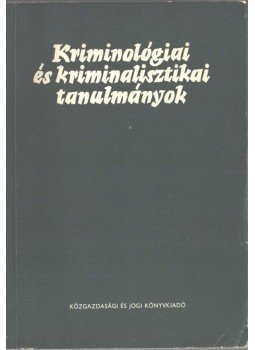 Gödöny József - Kriminológiai és kriminalisztikai tanulmányok XIII.,  1976 antikvár könyv