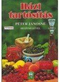 Péter Jánosné - Házi tartósítás