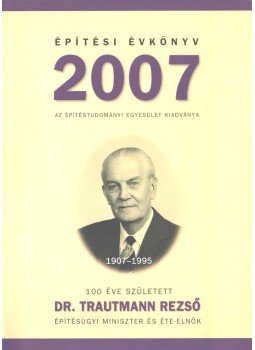 László László - Építési Évkönyv 2007 László László - Építési Évkönyv 2007, 2008 antikvár könyv